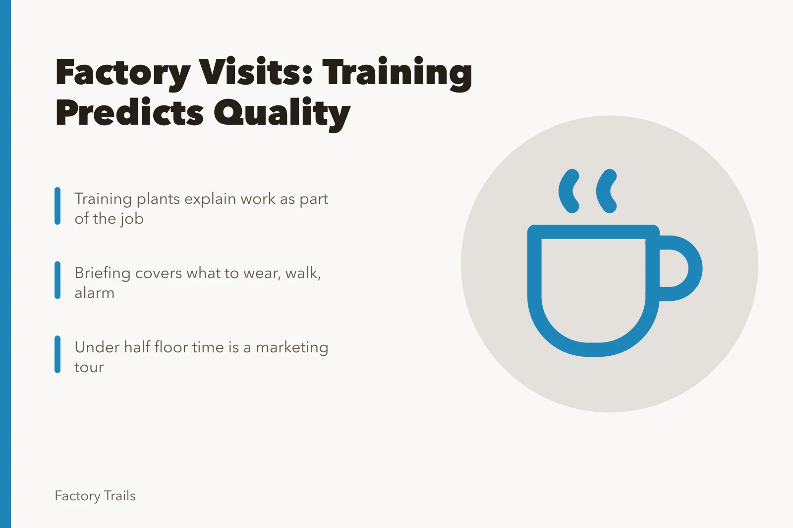 Card comparing factory visits by staff training and floor time. Working factory visits compared mainly on whether a company trains its own staff