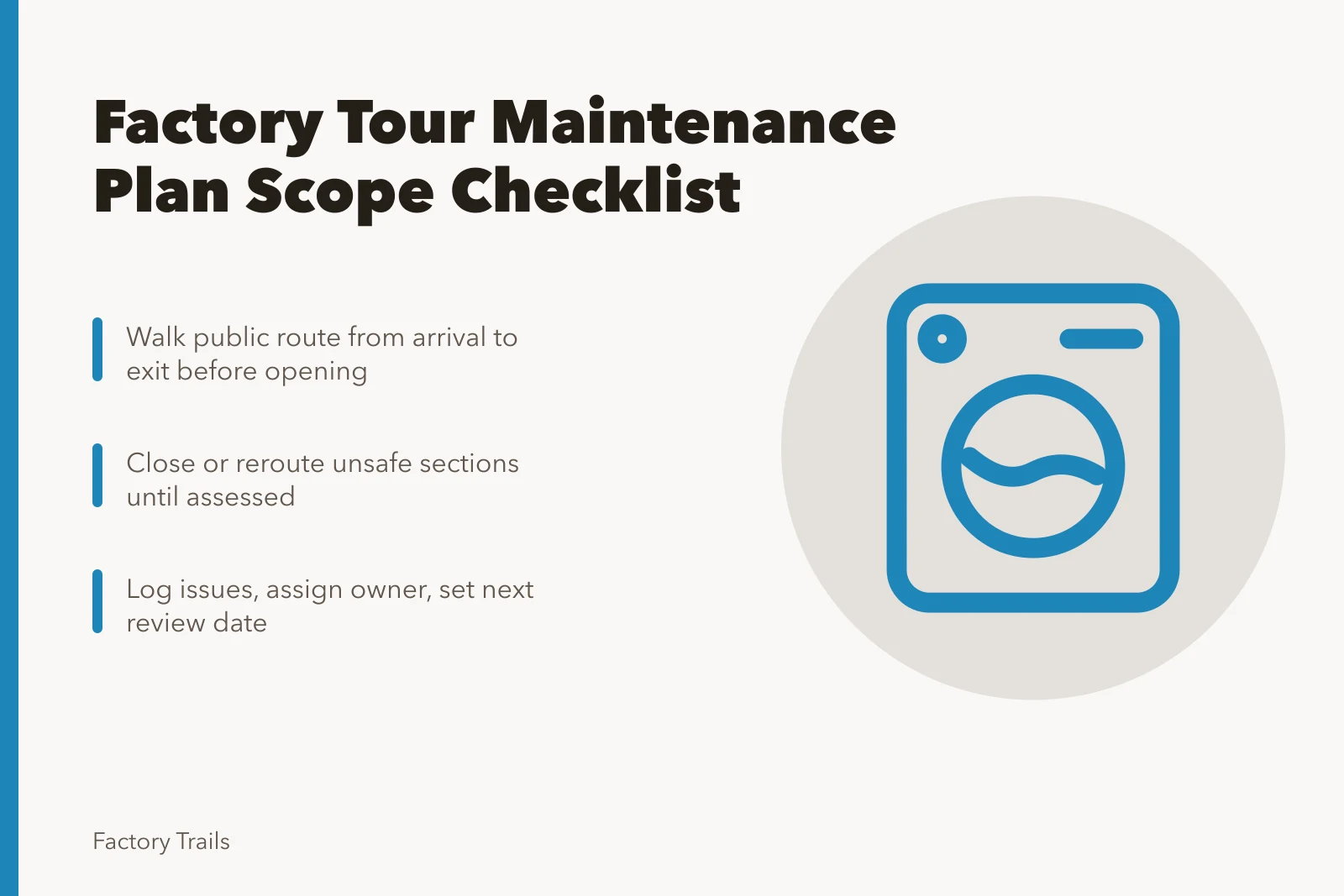 Checklist for factory tour maintenance and visitor route safety. Factory tour maintenance plan scope checklist for U.S. sites