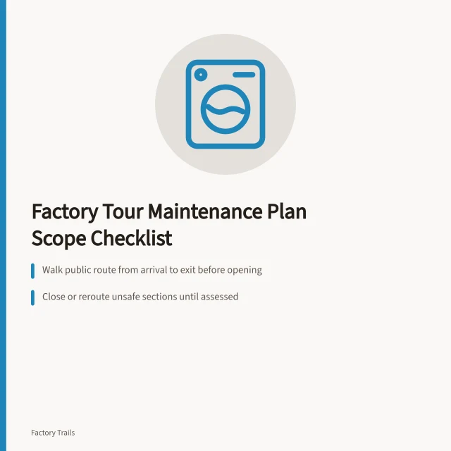 Checklist for factory tour maintenance and visitor route safety. Factory tour maintenance plan scope checklist for U.S. sites
