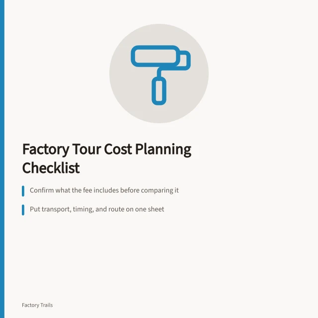 Factory tour admission desk with cost checklist and payment confirmation. Factory tour cost planning checklist for U.S. visitors: what to confirm before you pay
