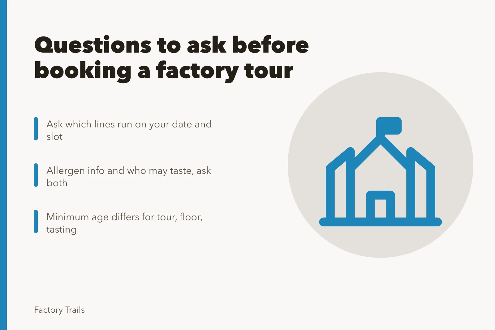Checklist of questions to ask before booking a factory tour. What should you ask before booking a factory tour experience?