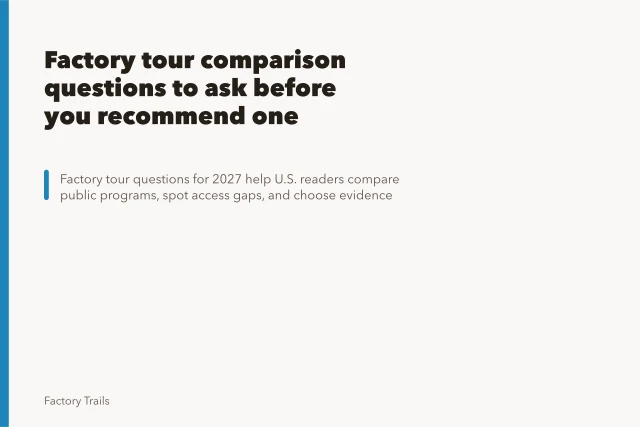 Factory tour comparison questions to ask before you recommend one. Factory tour comparison questions to ask before you recommend one