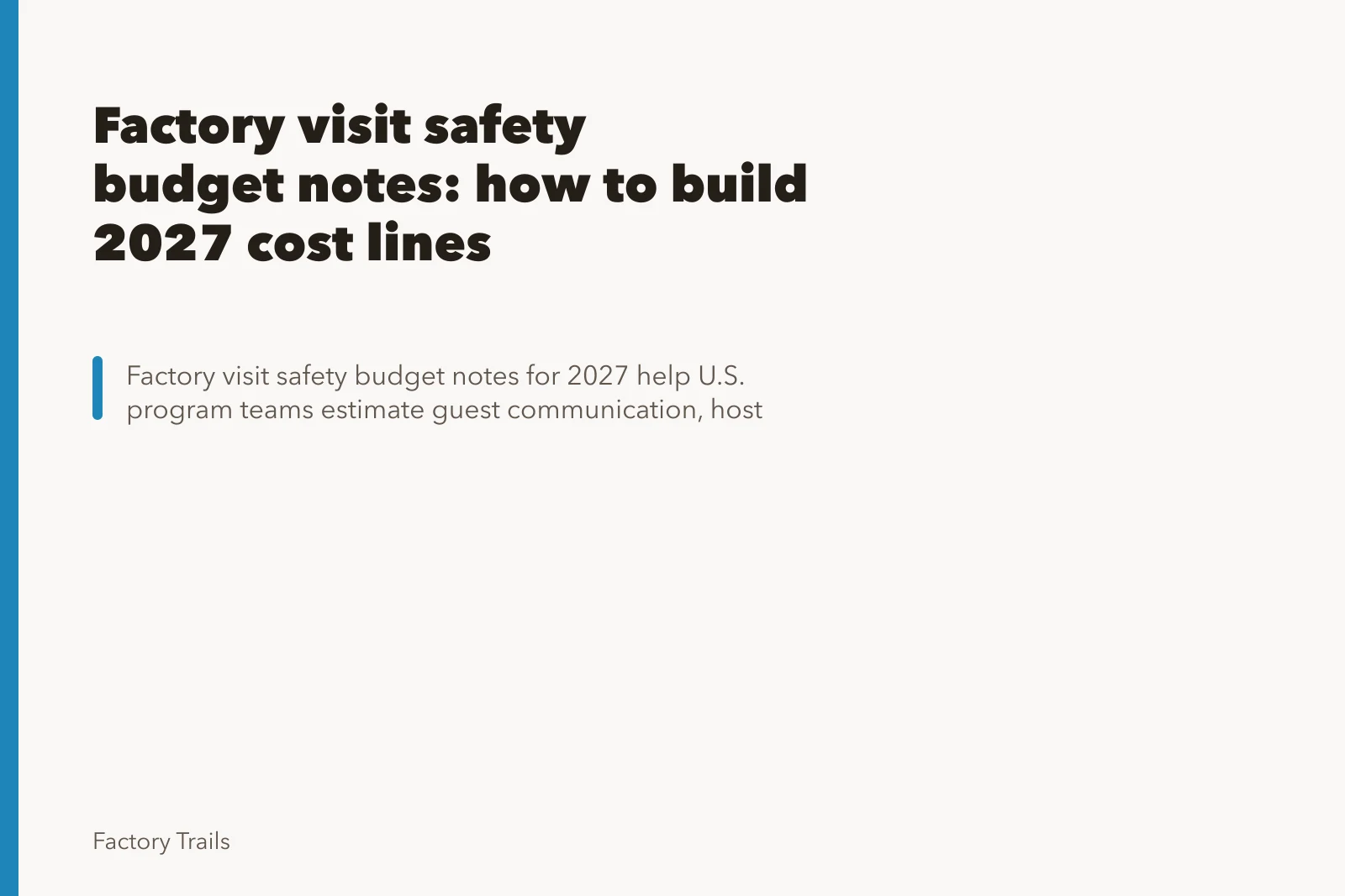 Factory visit safety budget notes: how to build 2027 cost lines. Factory visit safety budget notes: how to build 2027 cost lines