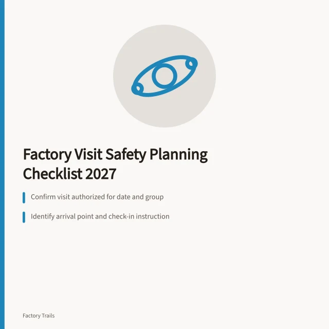 Checklist for planning safe factory visits in 2027. Working factory visits safety checklist: 2027 planning guide for program teams