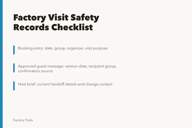 Checklist for factory visit safety records and booking details. Factory visit safety records: who owns the working checklist?