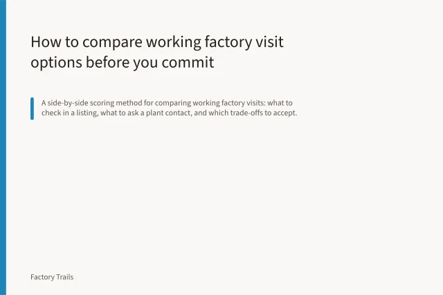 How to compare working factory visit options before you commit. How to compare working factory visit options before you commit