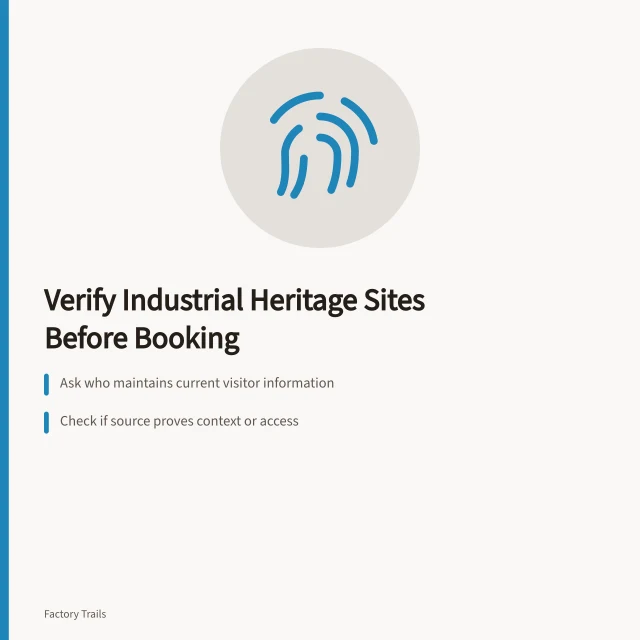 Checklist for verifying industrial heritage site details before travel. Industrial heritage travel questions to ask before you book a 2027 trip