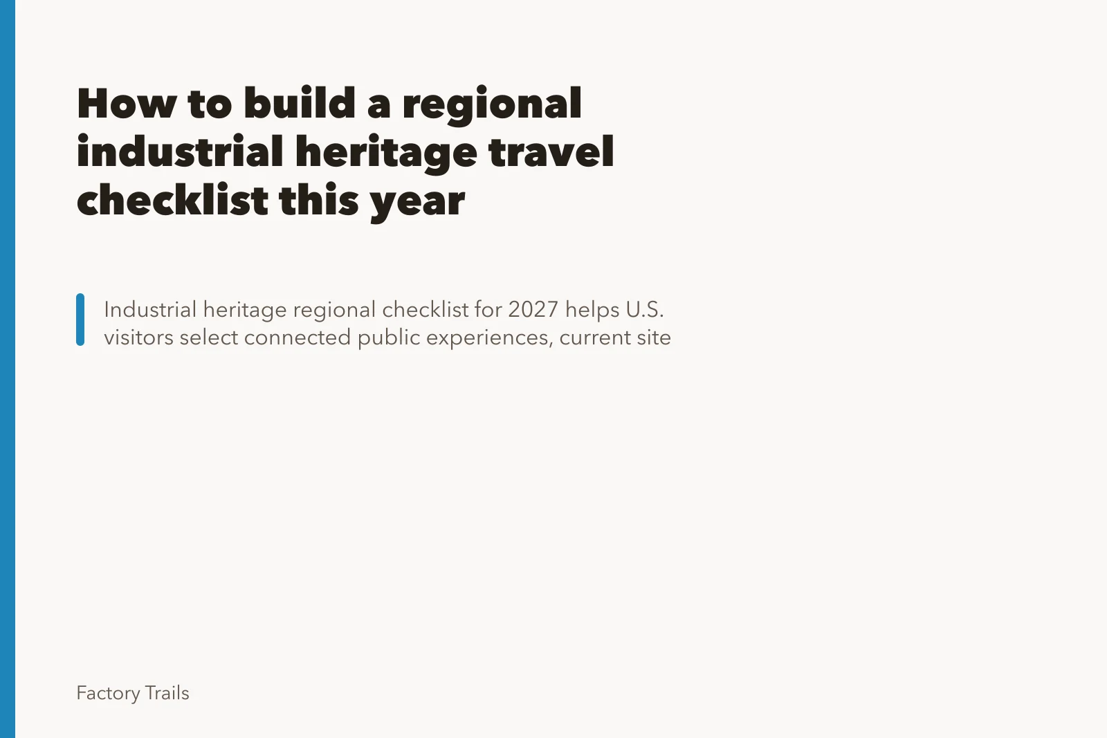 How to build a regional industrial heritage travel checklist this year. How to build a regional industrial heritage travel checklist this year