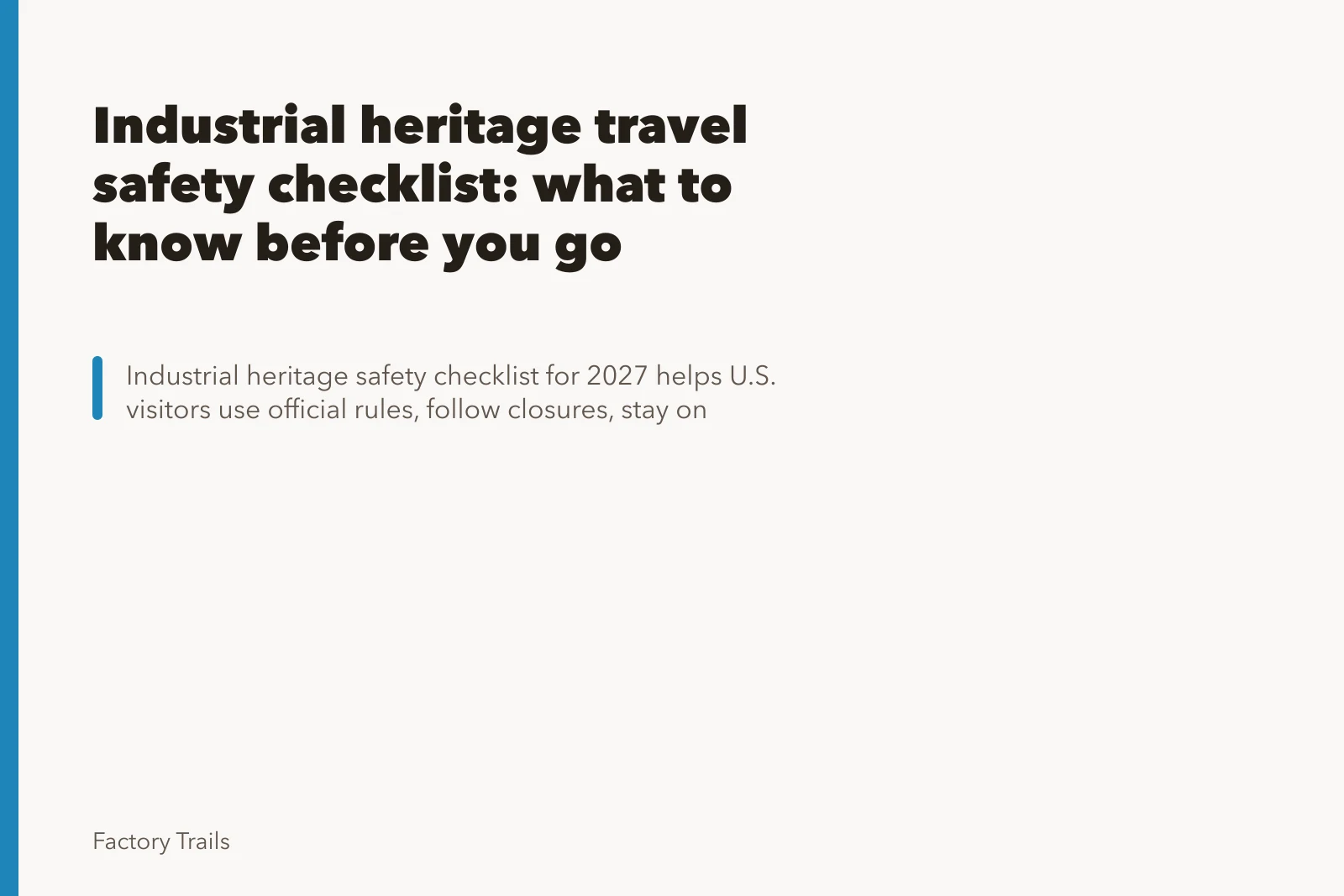 Industrial heritage travel safety checklist: what to know before you go. Industrial heritage travel safety checklist: what to know before you go
