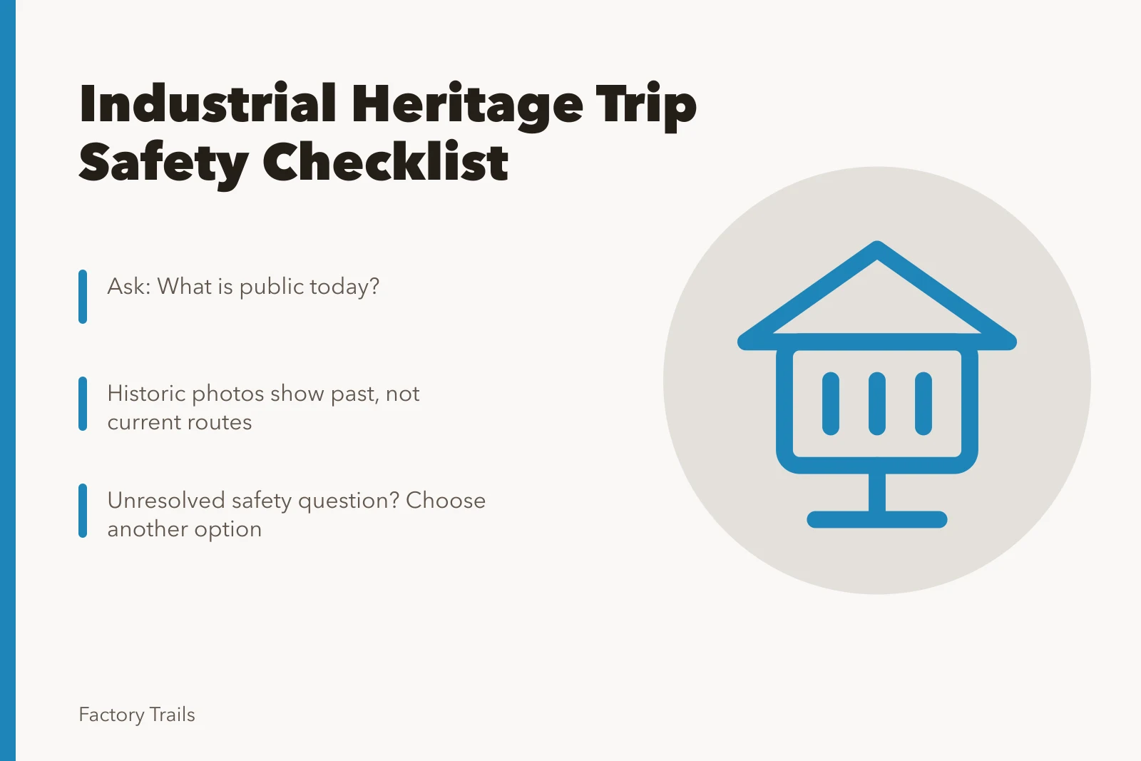 Checklist for industrial heritage travel safety and fallback planning. Industrial heritage travel safety checklist questions to ask before you book