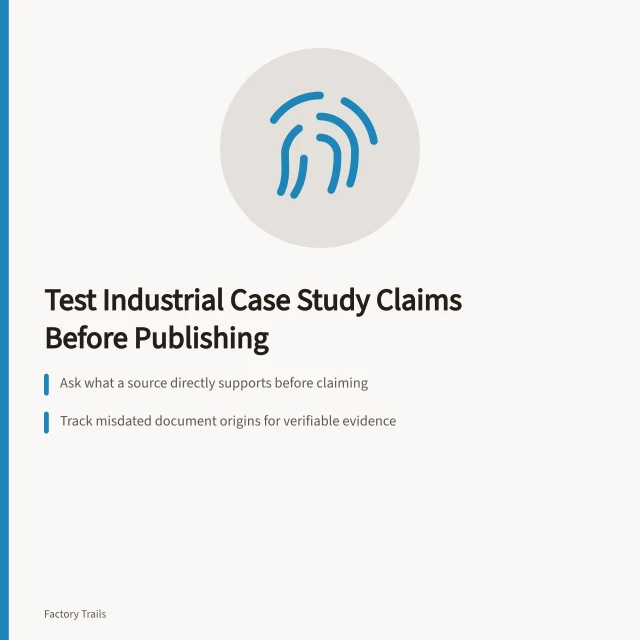 Checklist for verifying industrial history claims before publication. Industrial site interpretation case study questions to test before you publish
