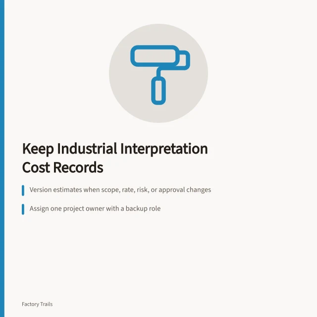 Cost record card for industrial interpretation estimates and approvals. How owners should keep industrial site interpretation cost records