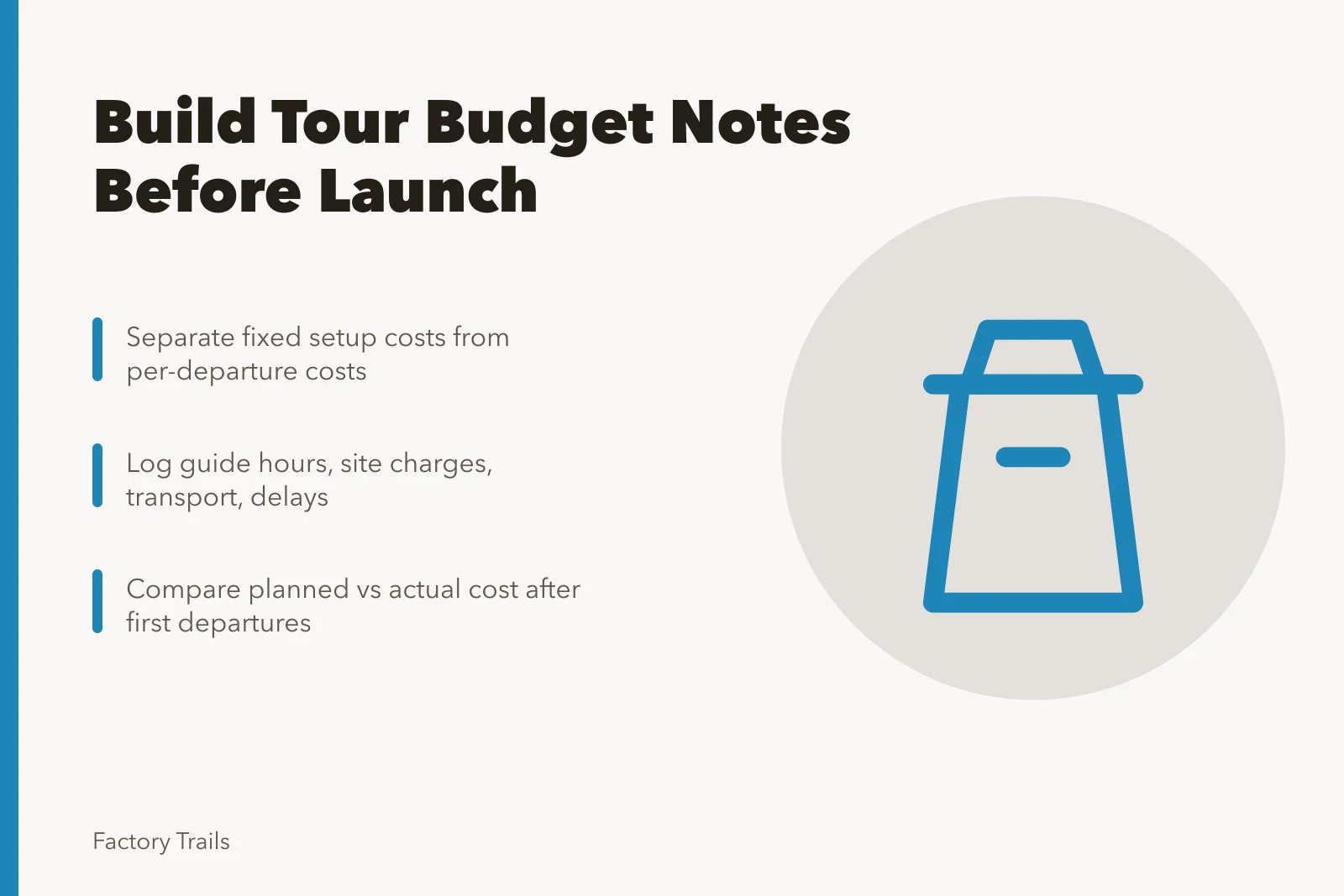 Budget notes for industrial tour operators planning route costs and site charges. How industrial tour operators should build budget notes before launch