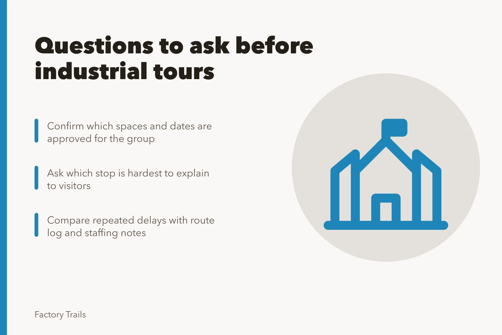 Checklist of questions for planning industrial tours and guide training. Questions to ask before your industrial tour launches