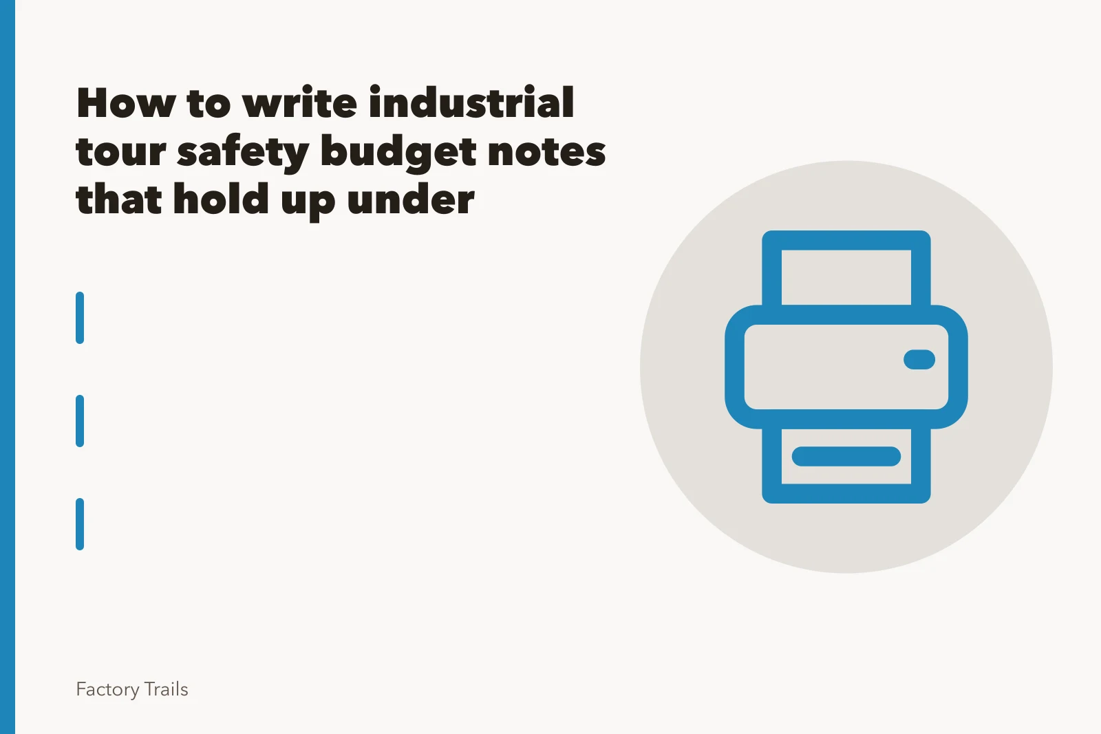 Row of miners' safety lamps with wire cages hanging in an industrial setting. How to write industrial tour safety budget notes that hold up under pressure