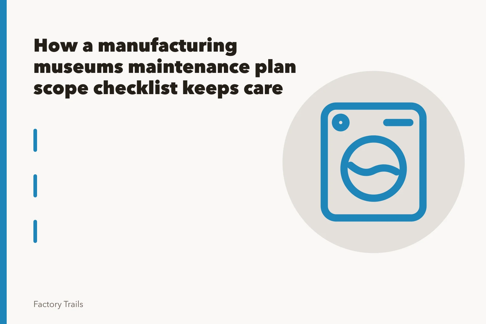 Checklist inspection beside a vintage factory machine in an industrial museum. How a manufacturing museums maintenance plan scope checklist keeps care on track