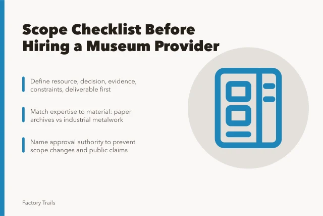 Checklist for selecting a manufacturing museum provider with scope and expertise criteria. Manufacturing museum provider selection: a scope checklist before you hire