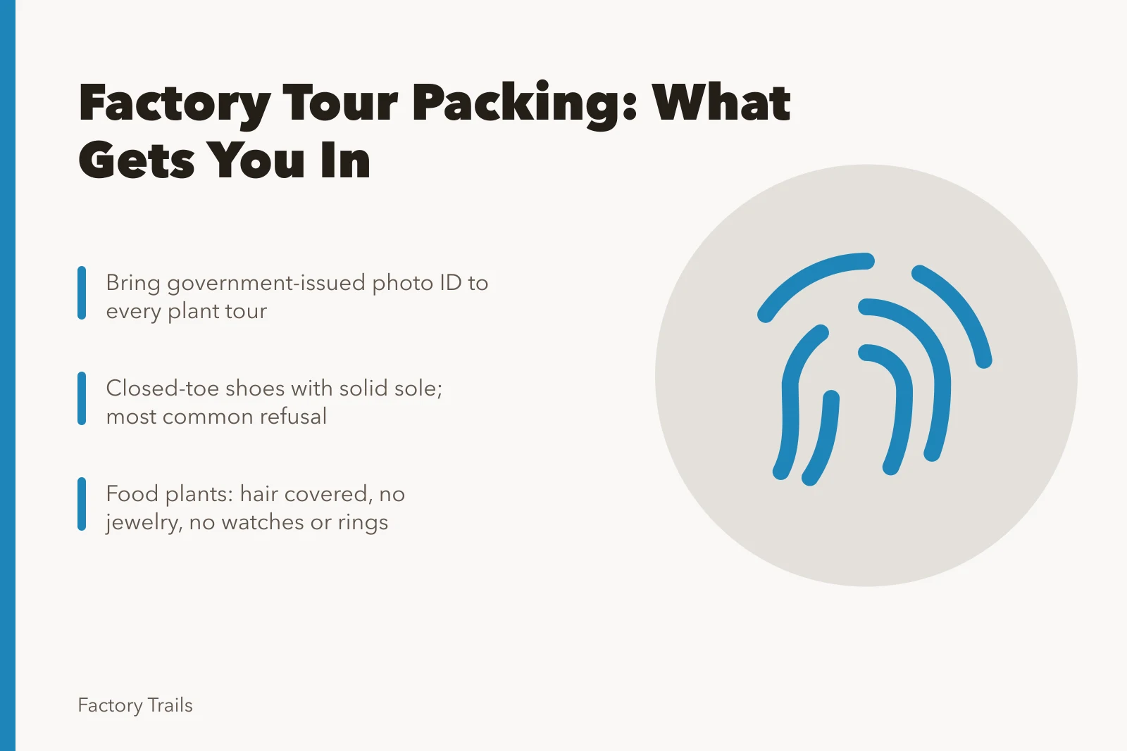 Checklist for factory tour packing: photo ID, closed shoes, no jewelry. What to pack when a trip centers on factory tours, in plain terms