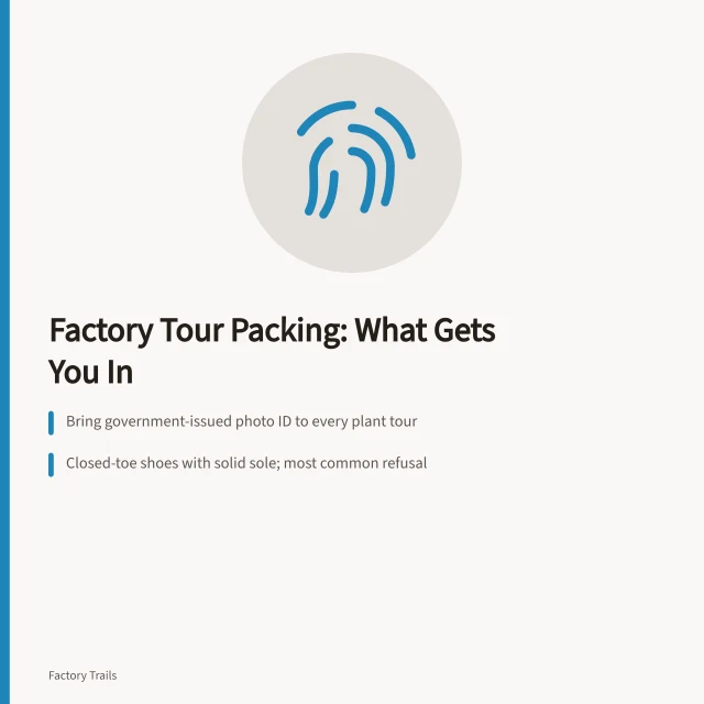 Checklist for factory tour packing: photo ID, closed shoes, no jewelry. What to pack when a trip centers on factory tours, in plain terms