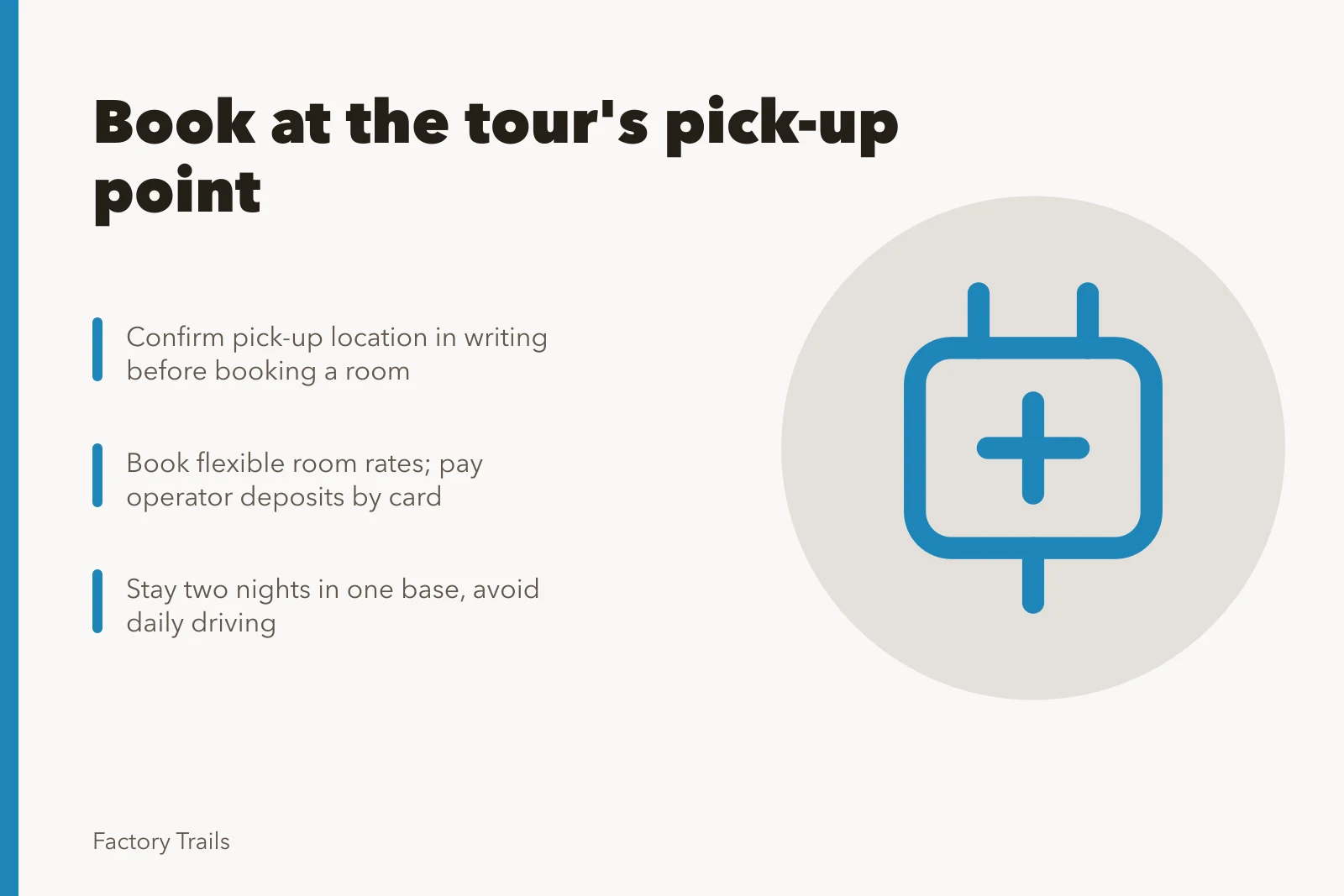 Illustration of booking a hotel near a tour pick-up point. Departure points near an industrial tour operator matter more than plant locations